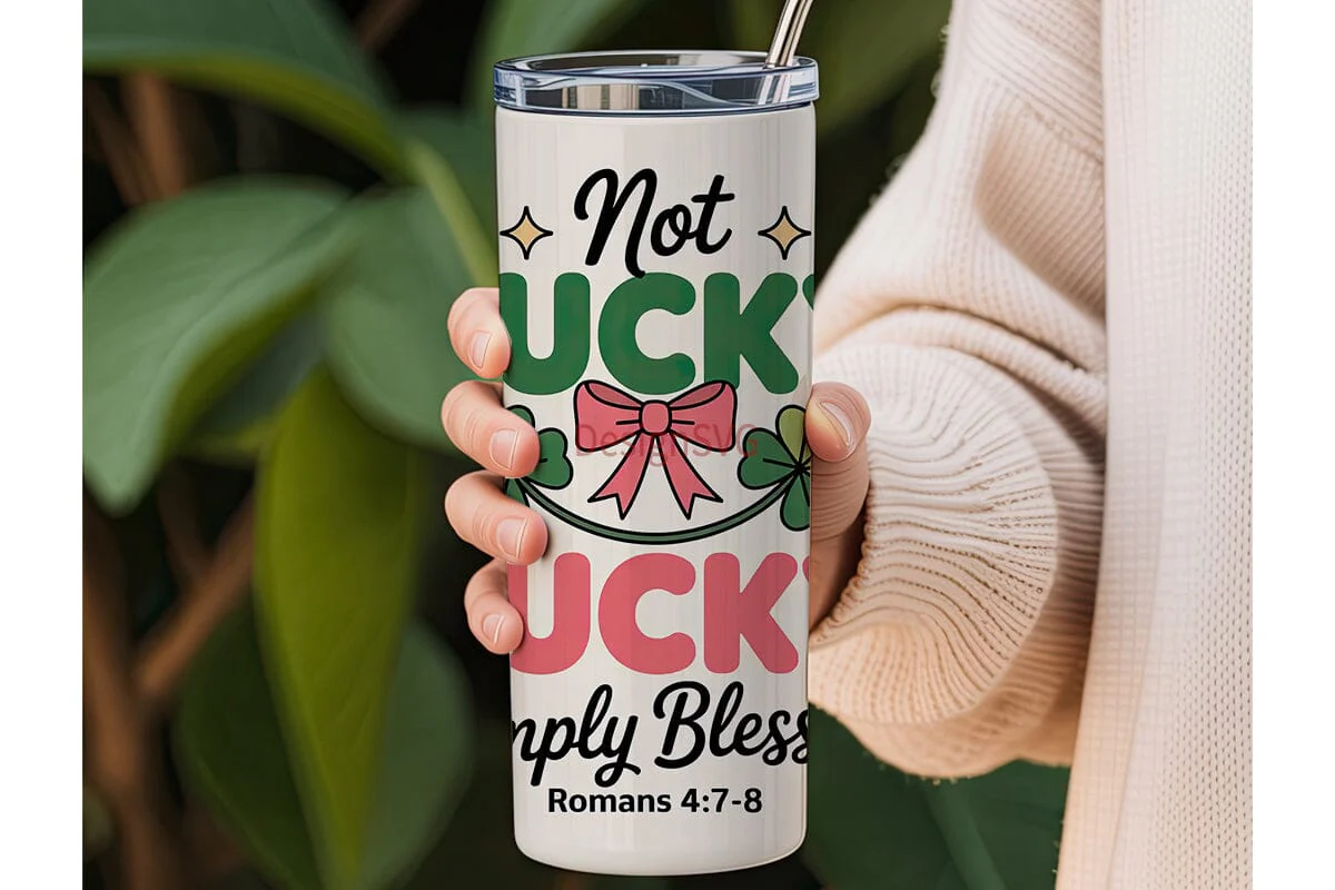 Not Lucky Simply Blessed 20oz Tumbler - Image 3