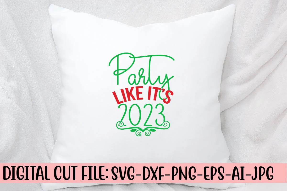 Party Like It’s 2023 SVG Cut File - Image 2