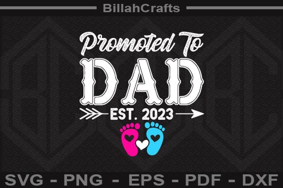 Promoted To Dad Est 2023 SVG File