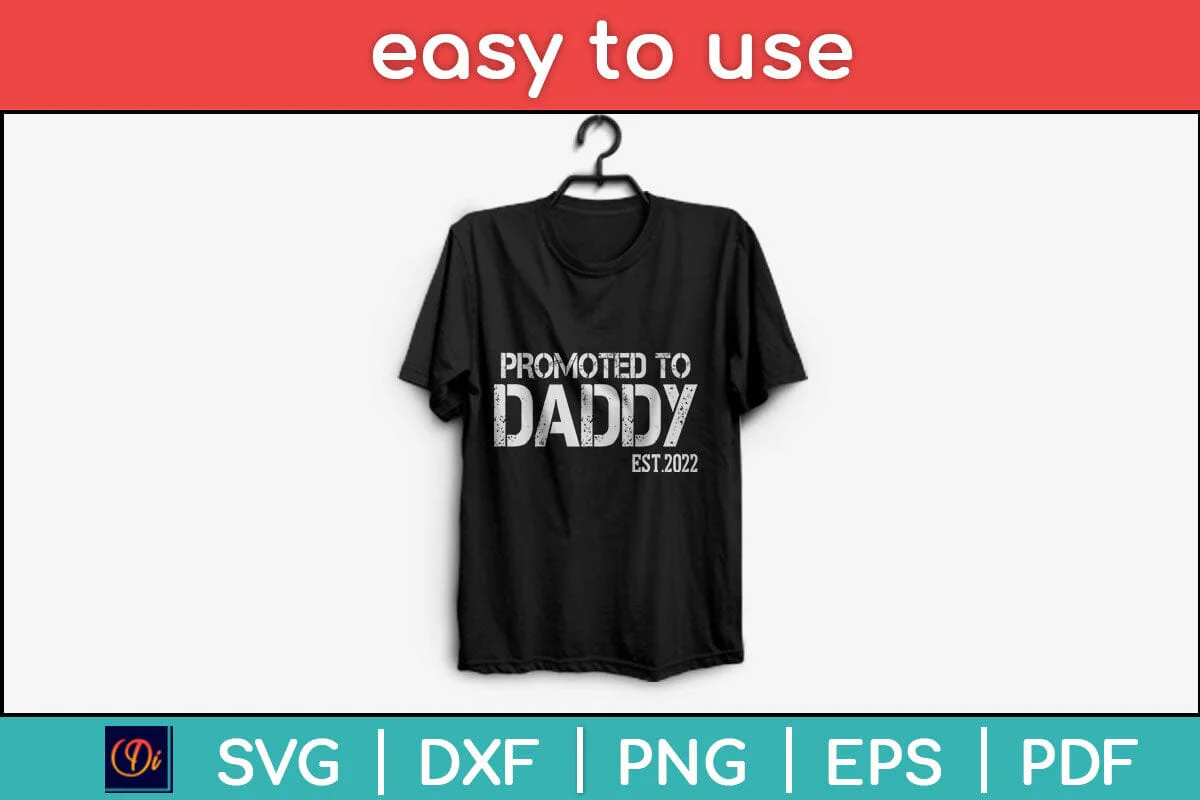 Promoted to Daddy 2022 First Time Fathers New Dad Svg File - Image 2