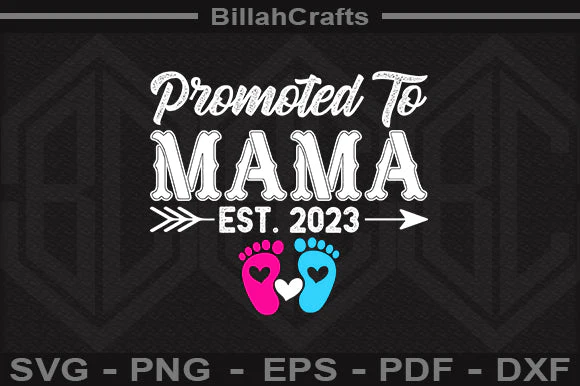 Promoted To Mama Est 2023 SVG File