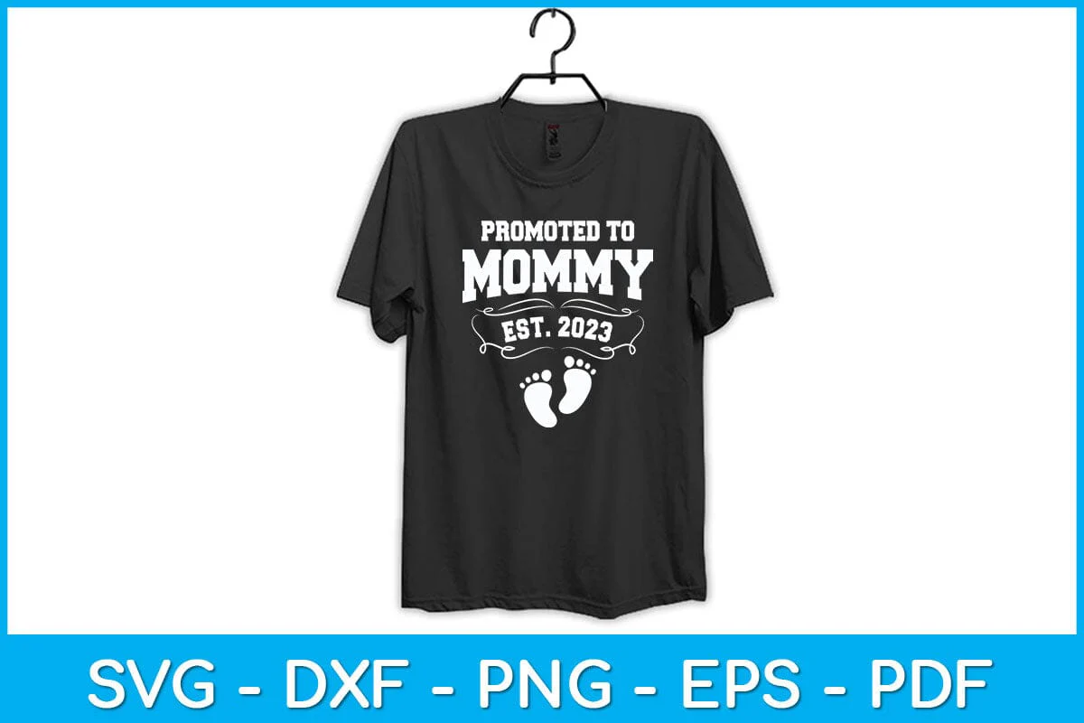 Promoted To Mommy Est. 2023 New Mom Svg Design - Image 2
