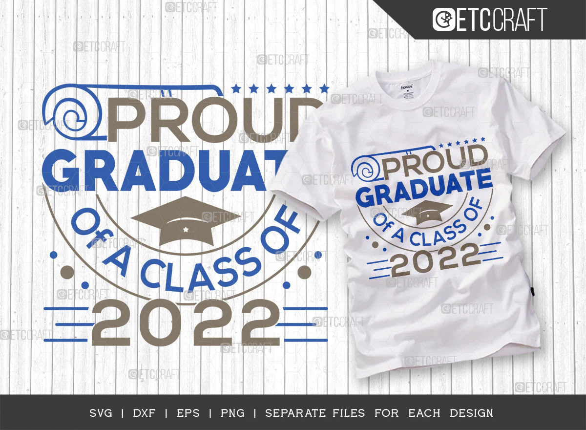 Proud Graduate Of A Class Of 2022 SVG Bundle, Proud Senior svg, Senior 2022 Svg, College Graduate Svg, Graduation Family Svg, Graduation Quotes, ETC T00268 - Image 6