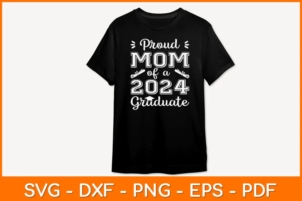 Proud Mom Of A 2024 Graduate Svg Design - Image 2