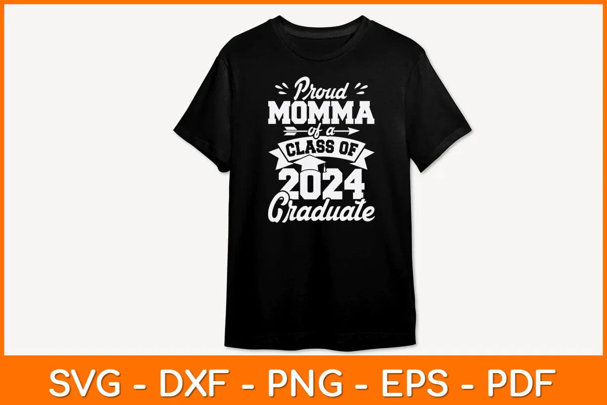 Proud Momma Of A Class Of 2024 Graduate Svg Design - Image 2