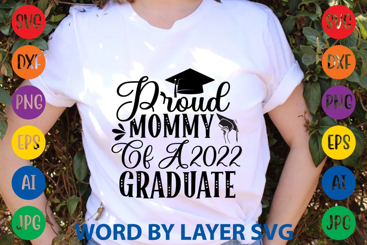 Proud Mommy Of A 2022 Graduate svg design - Image 2