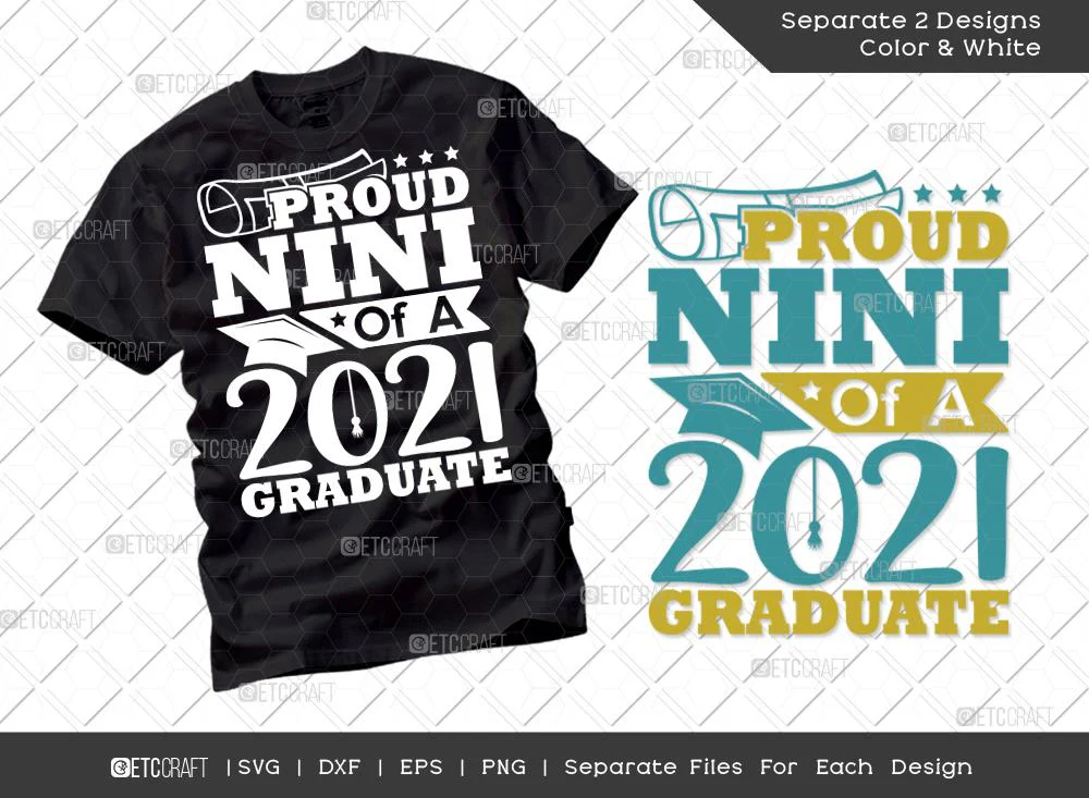 Proud Nini Of A 2021 Graduate Svg Cut File | Class Of 2021 Svg | Senior Svg | Grandparents Svg | Graduation Svg | Grad Svg | Tshirt Design