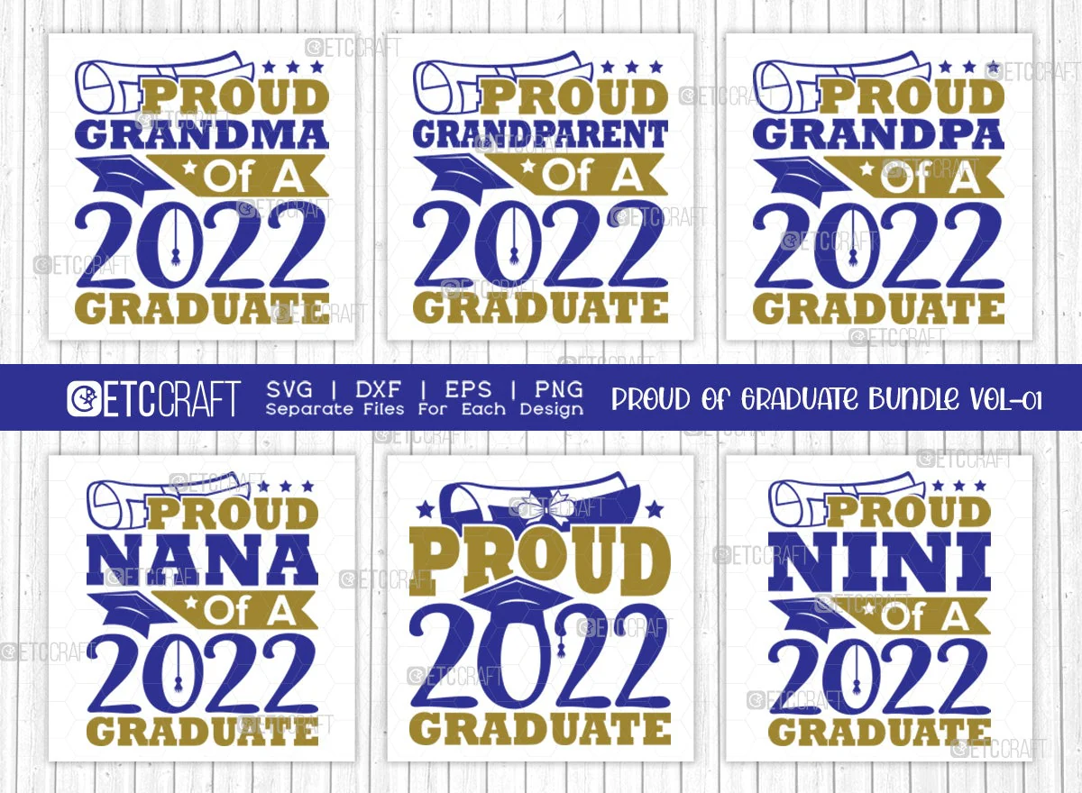 Proud Of Graduate Bundle Vol-01 SVG Cut File | Proud 2022 Graduate Svg | Proud Grandma Of A 2022 Graduate Svg | Proud Grandparent Of A 2022 Graduate Svg | Proud Grandpa Of A 2022 Graduate Svg | Quote Design