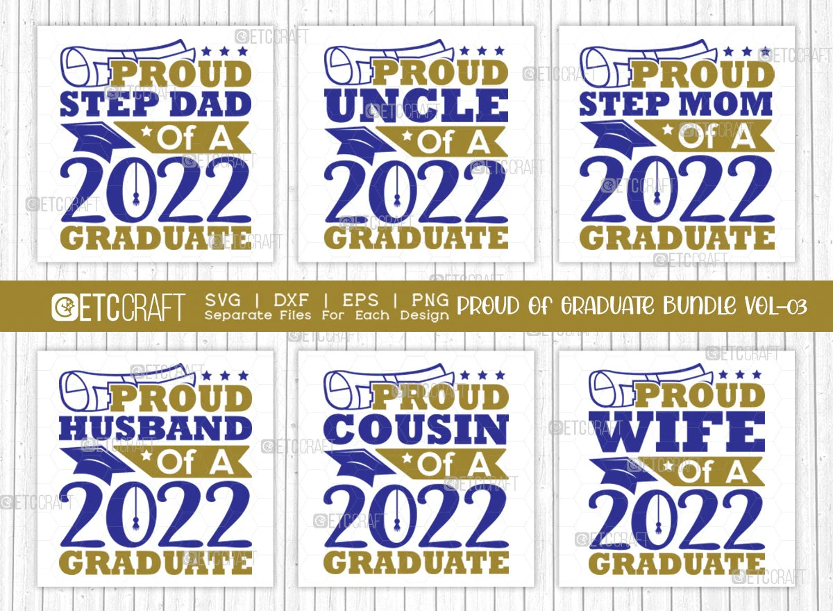 Proud Of Graduate Bundle Vol-03 SVG Cut File | Proud 2022 Graduate Svg | Proud Uncle Of A 2022 Graduate Svg | Proud Husband Of A 2022 Graduate Svg | Proud Cousin Of A 2022 Graduate Svg | Quote Design