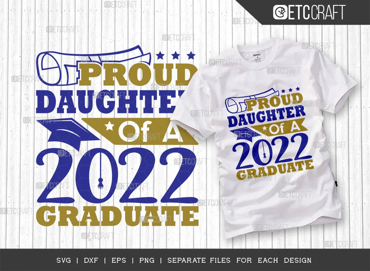 Proud Of Graduate Bundle Vol-06 SVG | Proud 2022 Graduate Svg | Proud Dad Of A 2022 Graduate Svg | Proud Daughter Of A 2022 Graduate Svg | Proud Mom Of A 2022 Graduate Svg | Proud Sister Of A 2022 Graduate Svg | Quote Design - Image 6