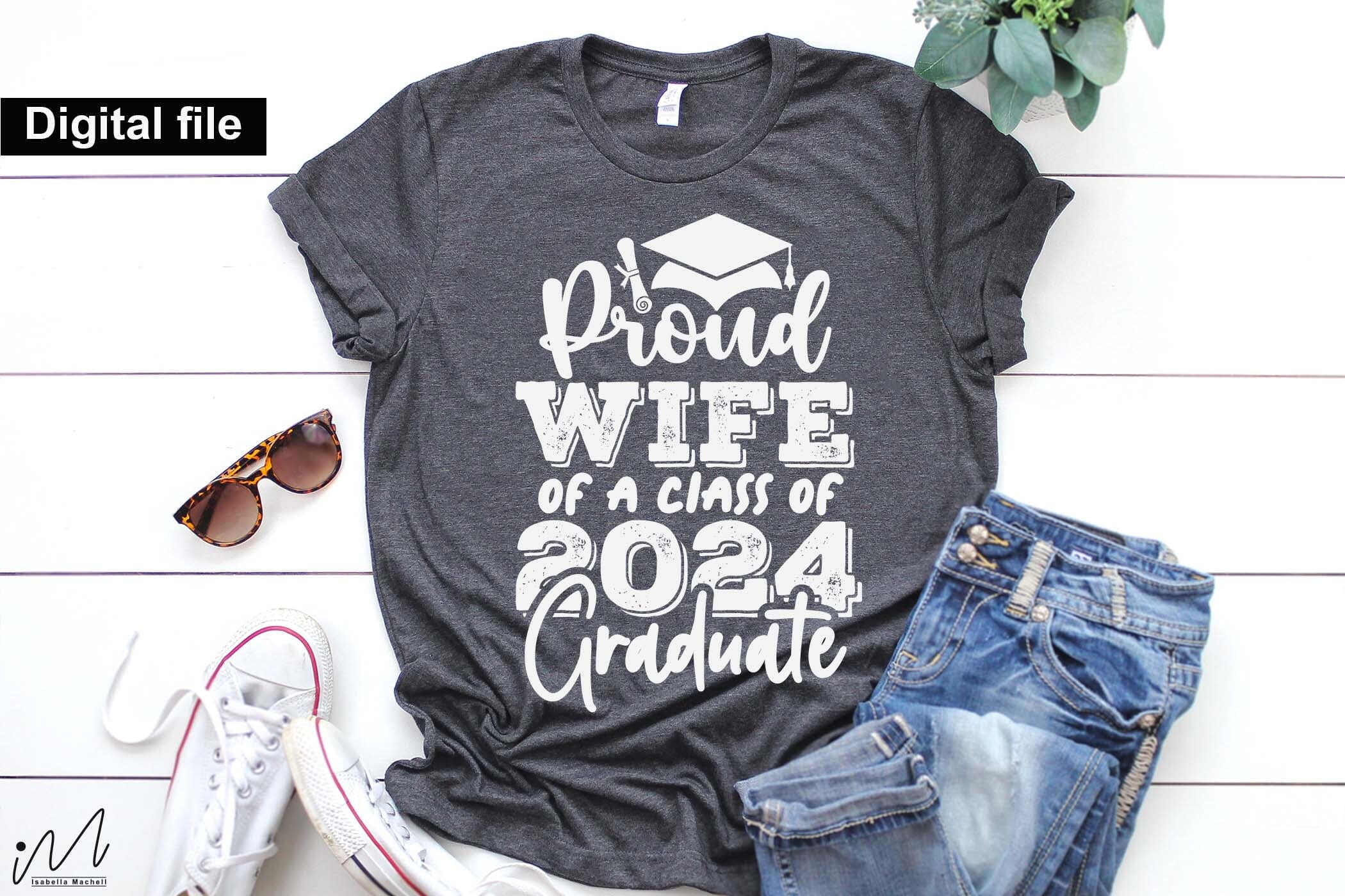 Proud wife of a class of 2024 graduate svg, Graduation t shirt svg, Graduation 2024, Proud graduation 2024 svg, Class of 2024 svg, Funny graduation svg, Graduate cut files, Graduation mug svg - Image 8