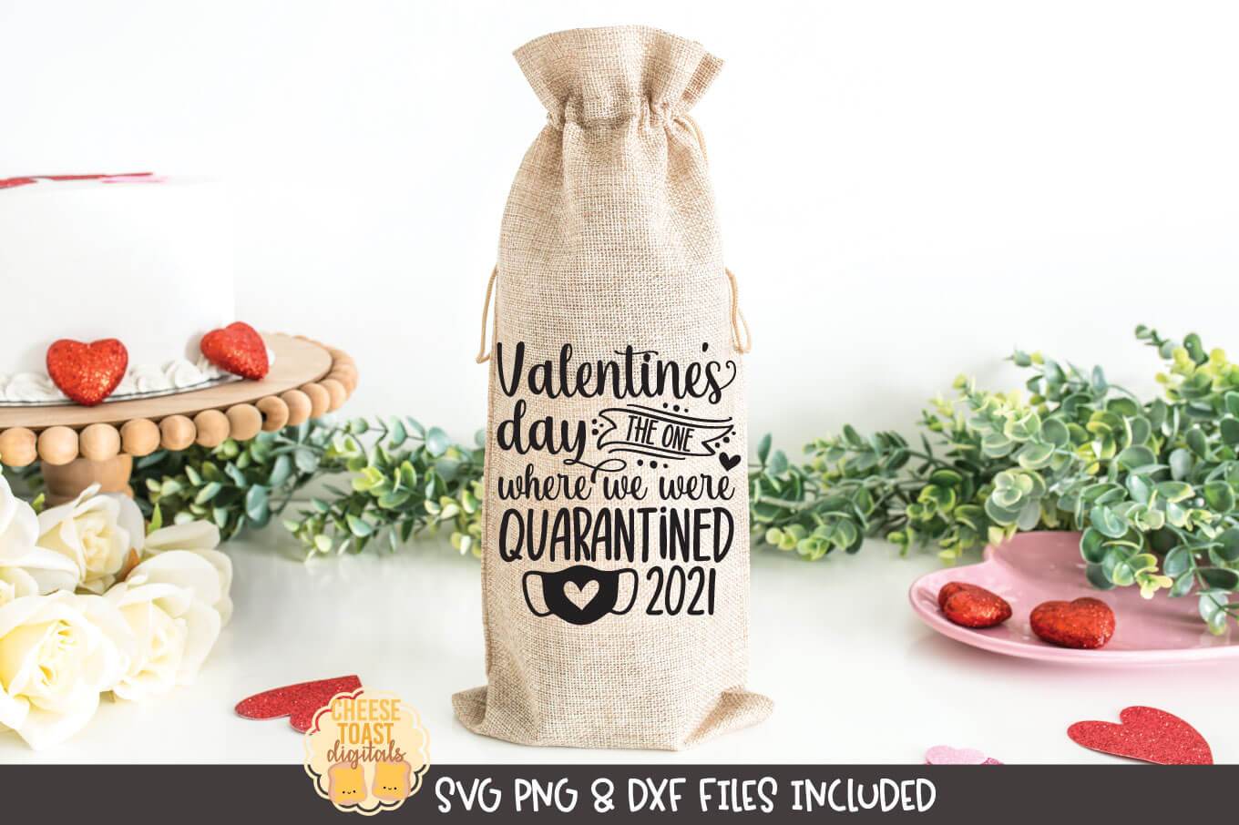 Quarantine Valentine Wine Bag SVG | Valentine's Day The One Where We Were Quarantined 2021