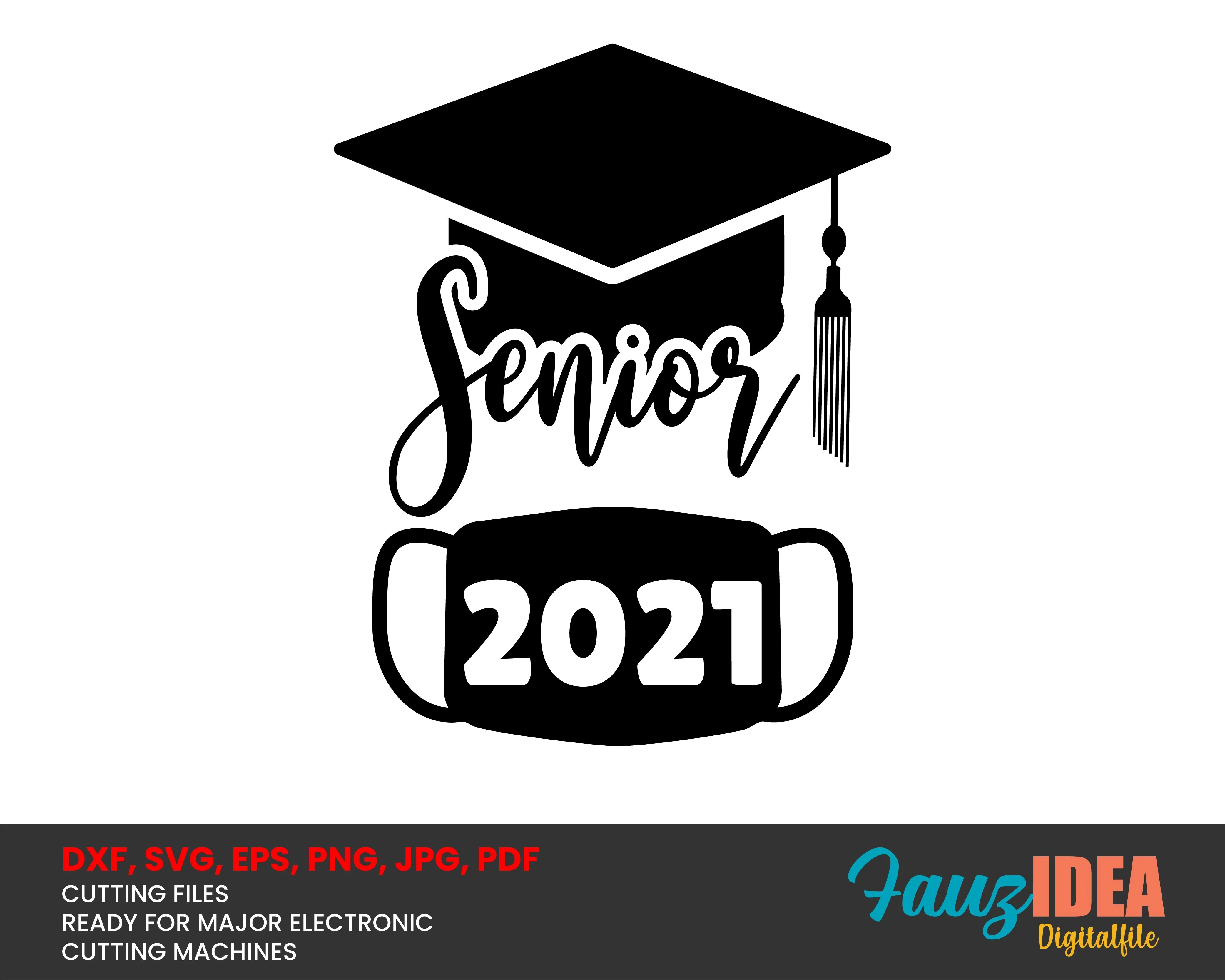 Senior 2021 graduate Svg Design  Cut File for Cricut | T-Shirt Design Svg Jpg Eps Pdf Png