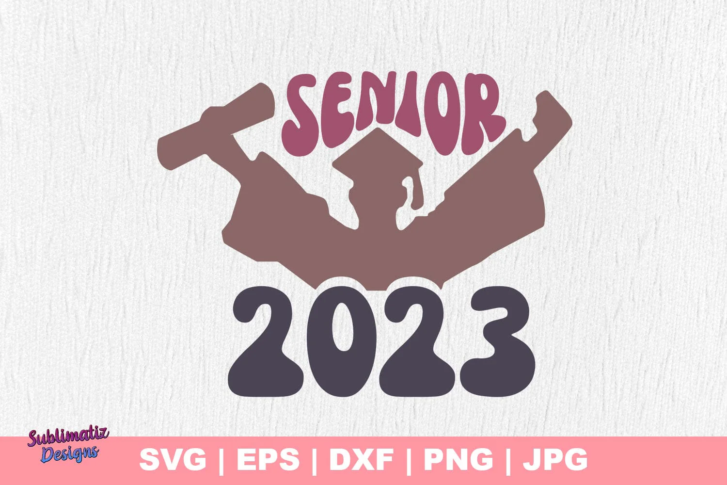 Senior 2023 Graduate Silhouette SVG, Vector File, Cut File