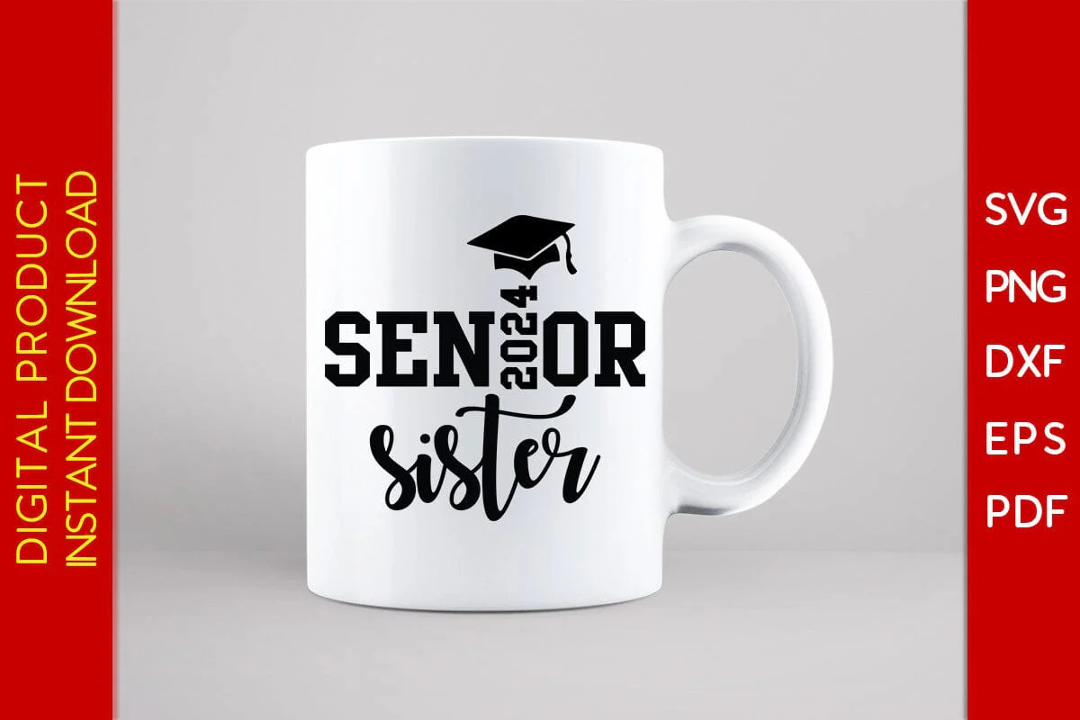 Senior Sister 2024 SVG PNG PDF Cut File - Image 3