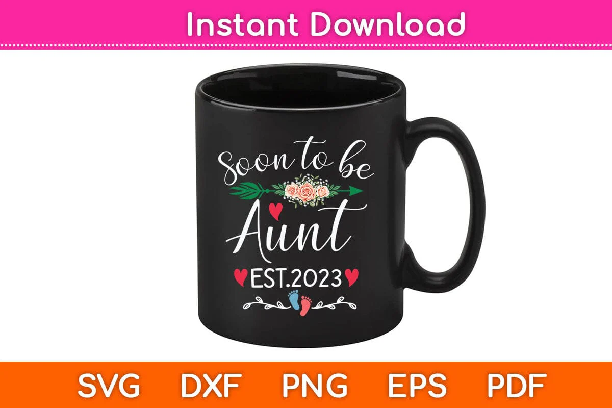 Soon To Be Aunt Est 2023 Svg Cutting File - Image 3