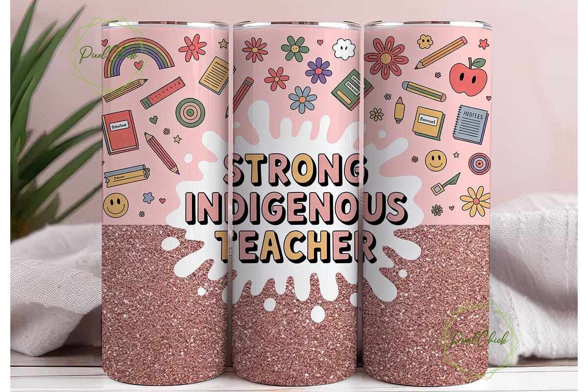 Strong Indigenous Teacher Tumbler Wrap - Image 3