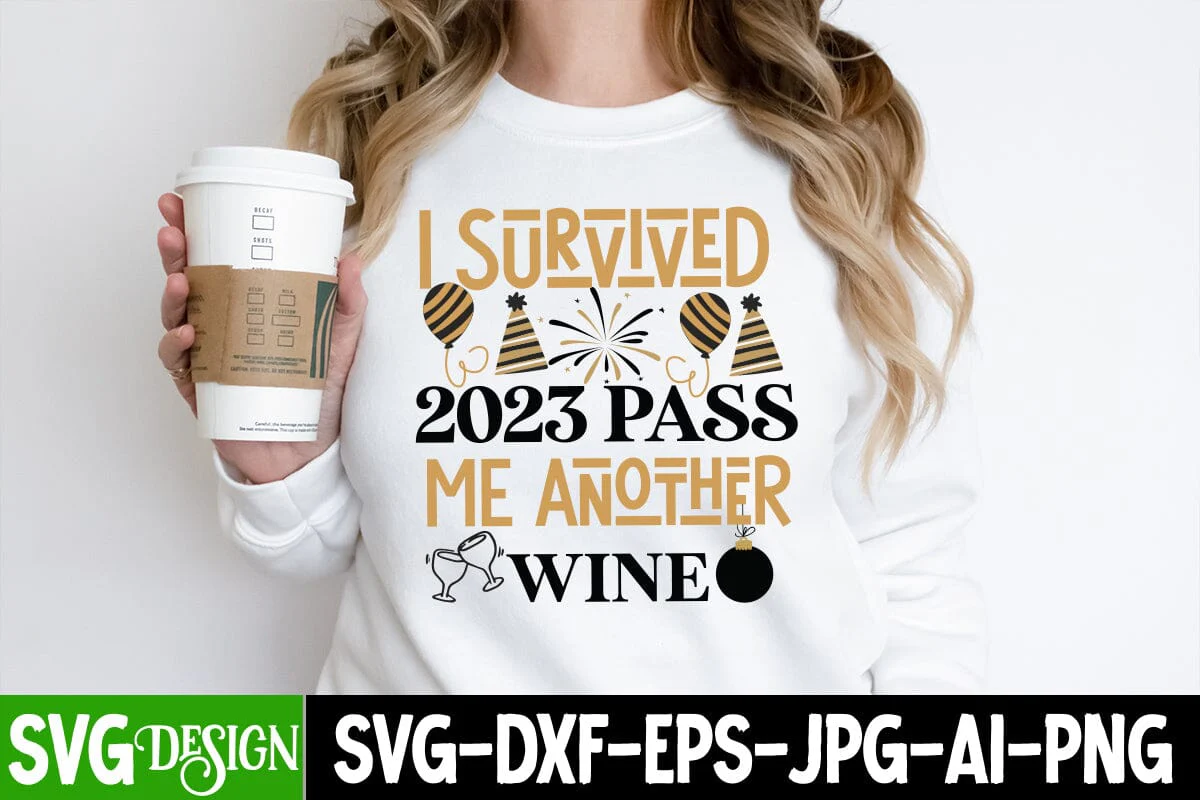 Survived 2023 Pass Me Another Wine SVG Cut File, Survived 2023 Pass Me Another Wine SVG Design, New Year 2024 SVG Cut File, 2024 New Year SVG bundle,New Year SVG Design 2024 - Image 3