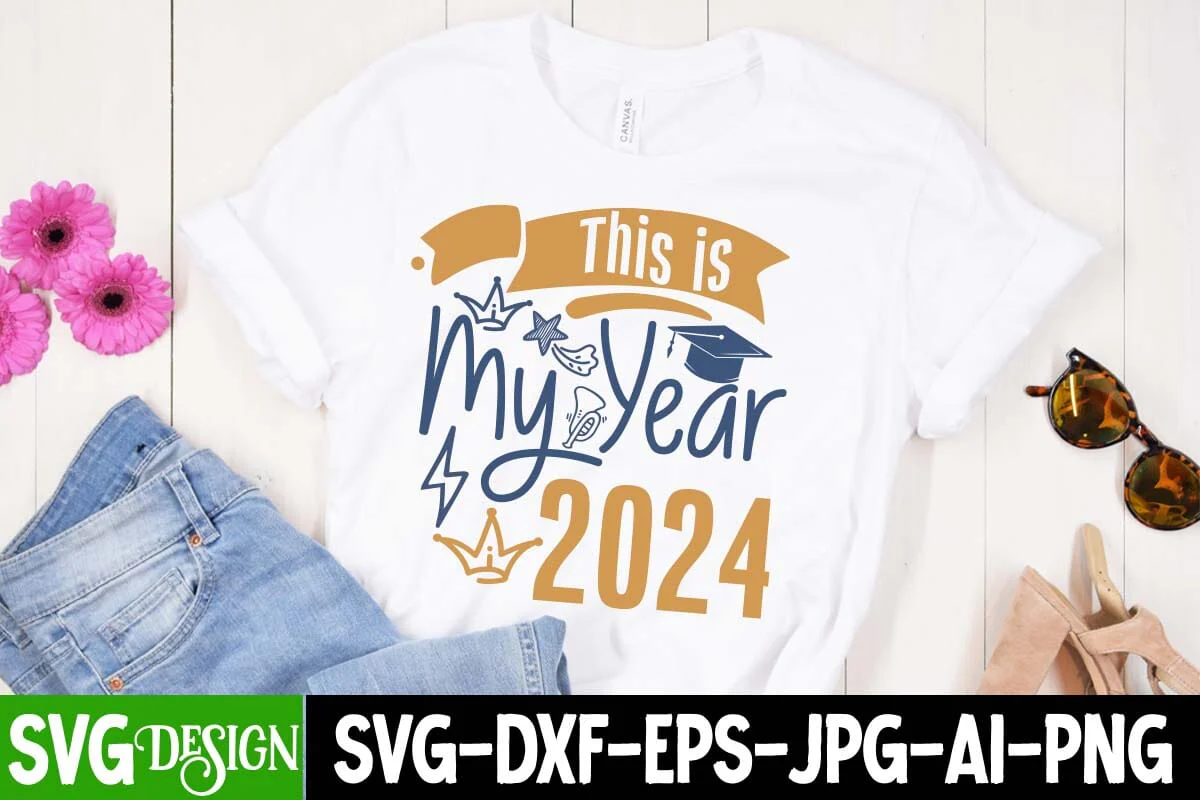 This is My Year 2024 SVG Cut File, This is My Year 2024 SVG Design,  2024 Sublimation Design, New Year 2024 SVG Cut File, 2024 New Year SVG bundle,New Year SVG Design 2024