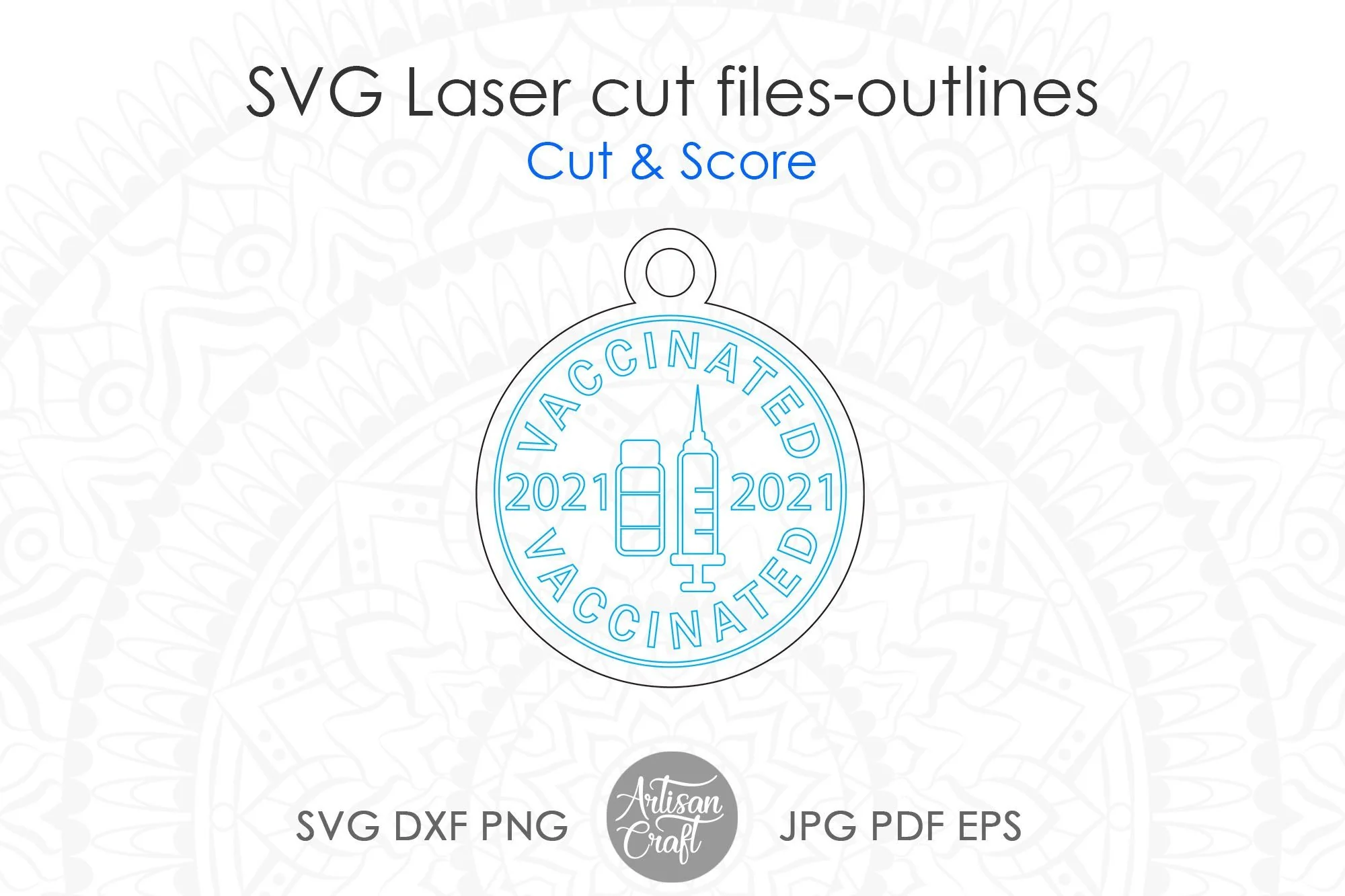 Vaccinated 2021 SVG, laser cut ornaments, cut, engrave, score - Image 5
