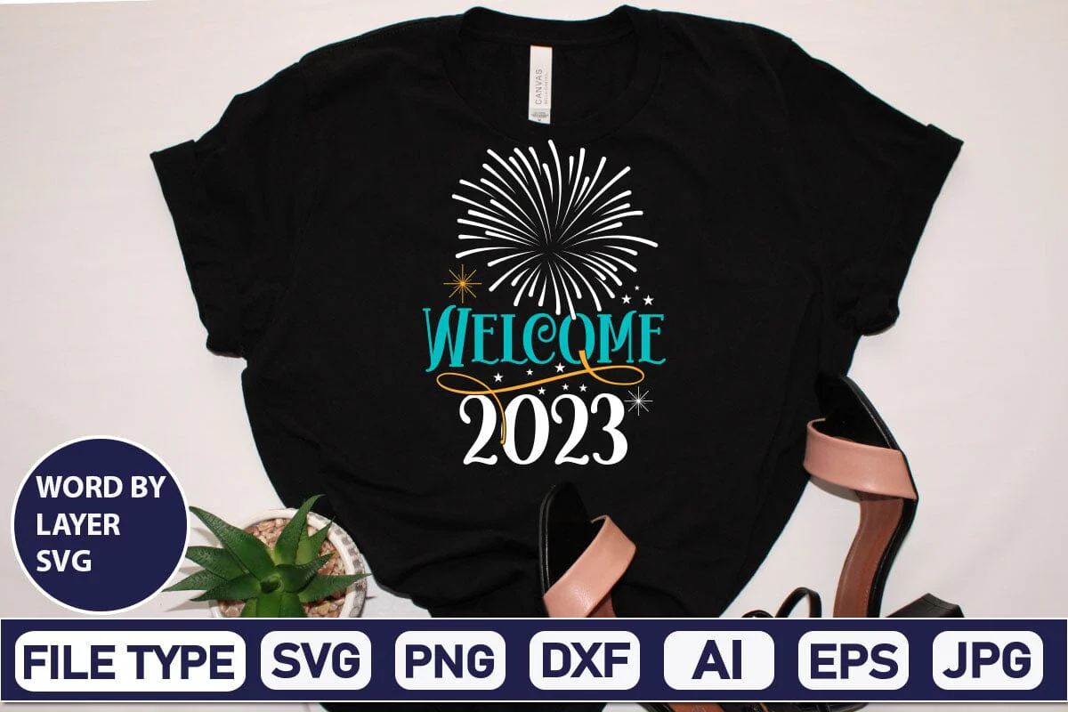 Welcome 2023 SVG Cut File