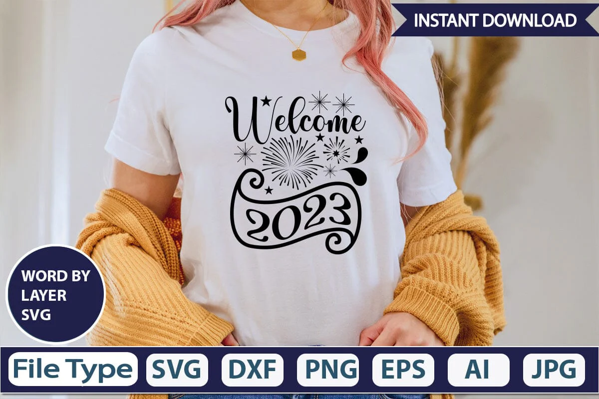 Welcome 2023 SVG Design SVGs,Quotes and Sayings,Food & Drink,On Sale, Print & Cut - Image 3