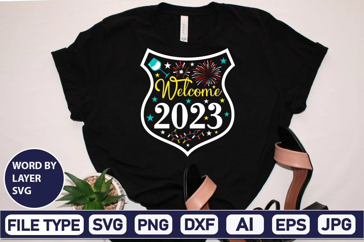 Welcome 2023 SVG Design SVGs,Quotes and Sayings,Food & Drink,On Sale, Print & Cut - Image 2