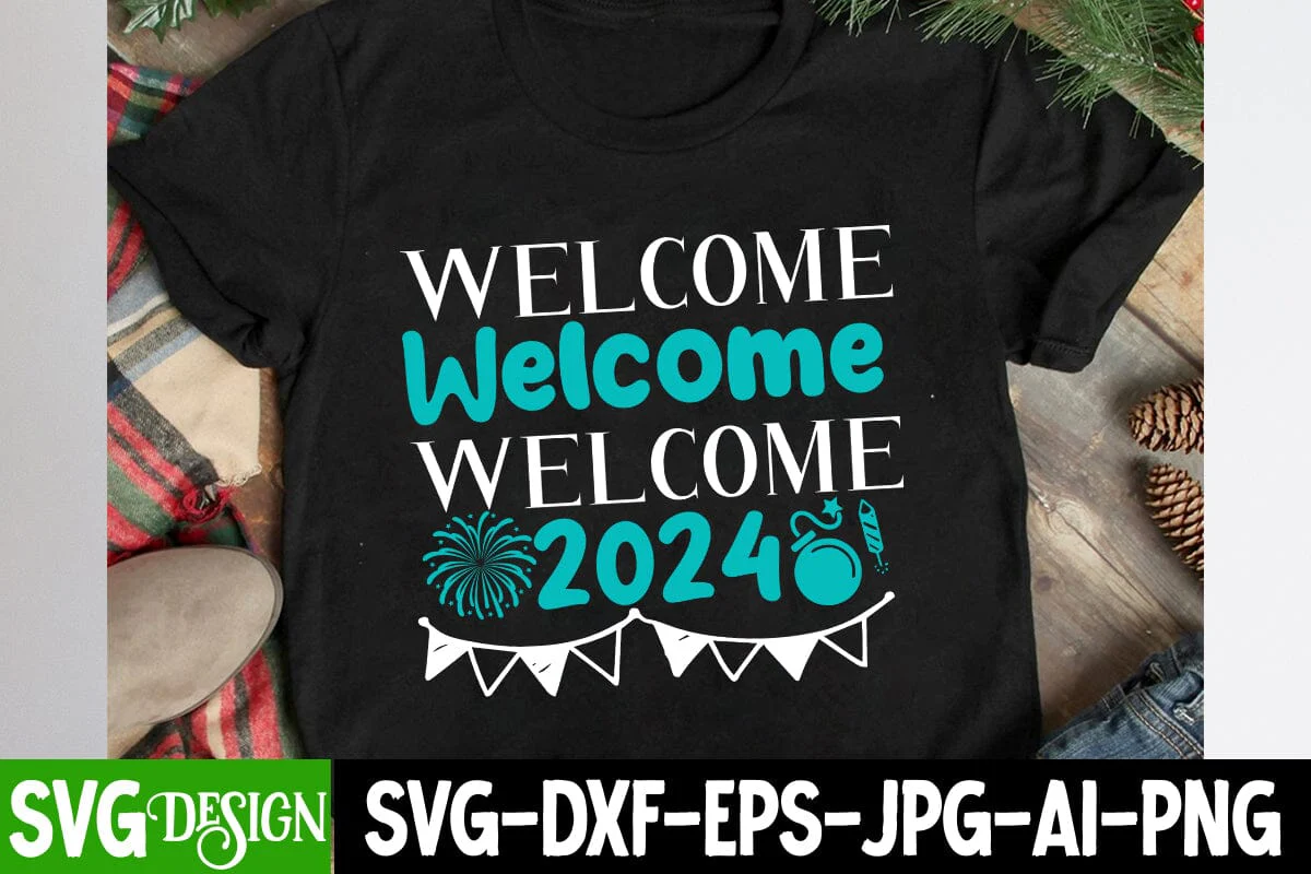 Welcome 2024 SVG Cut File, Welcome 2024 SVG Design ,Welcome 2024 Sublimation Design, Happy New Year SVG Design , 2024 Sublimation Design, New Year 2024 SVG Cut File, 2024 New Year SVG bundle,New Year SVG Design 2024