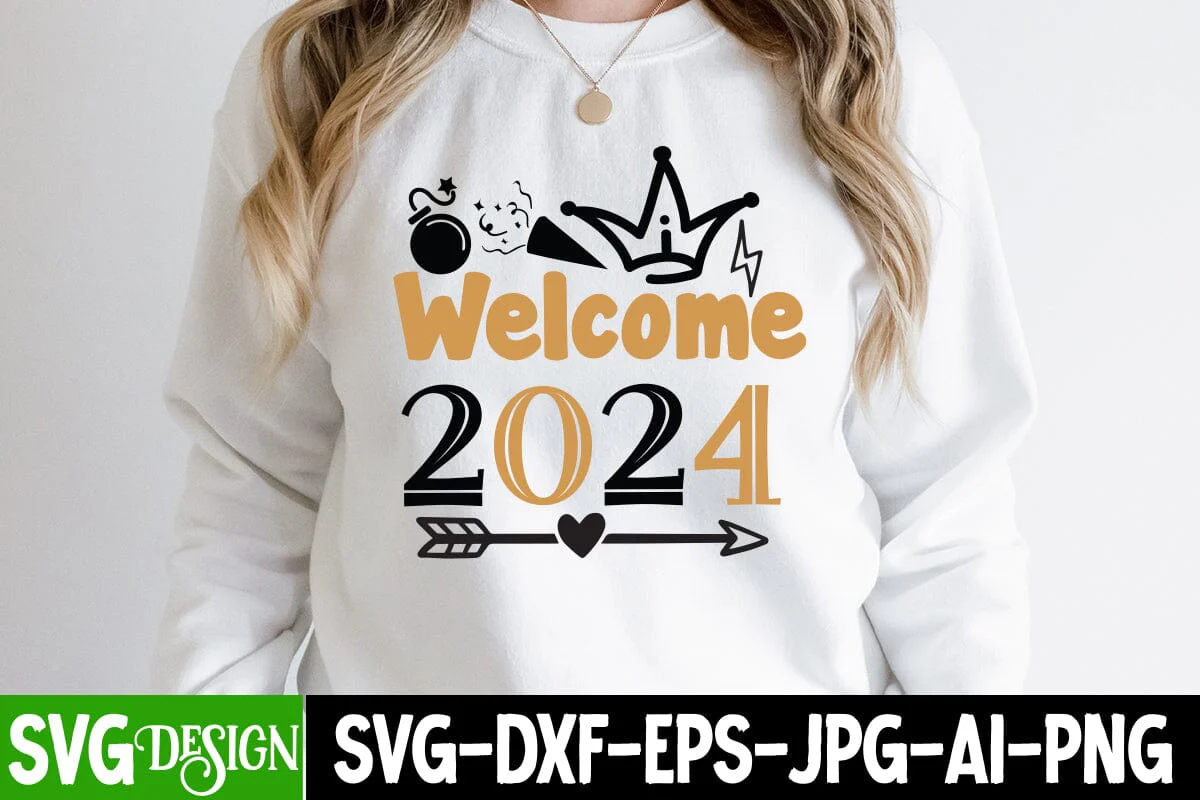 Welcome 2024 SVG Cut File, Welcome 2024 SVG Design, Welcome 2024 Sublimation Design PNG, New Year SVG Design , 2024 New Year SVG Cut File - Image 2