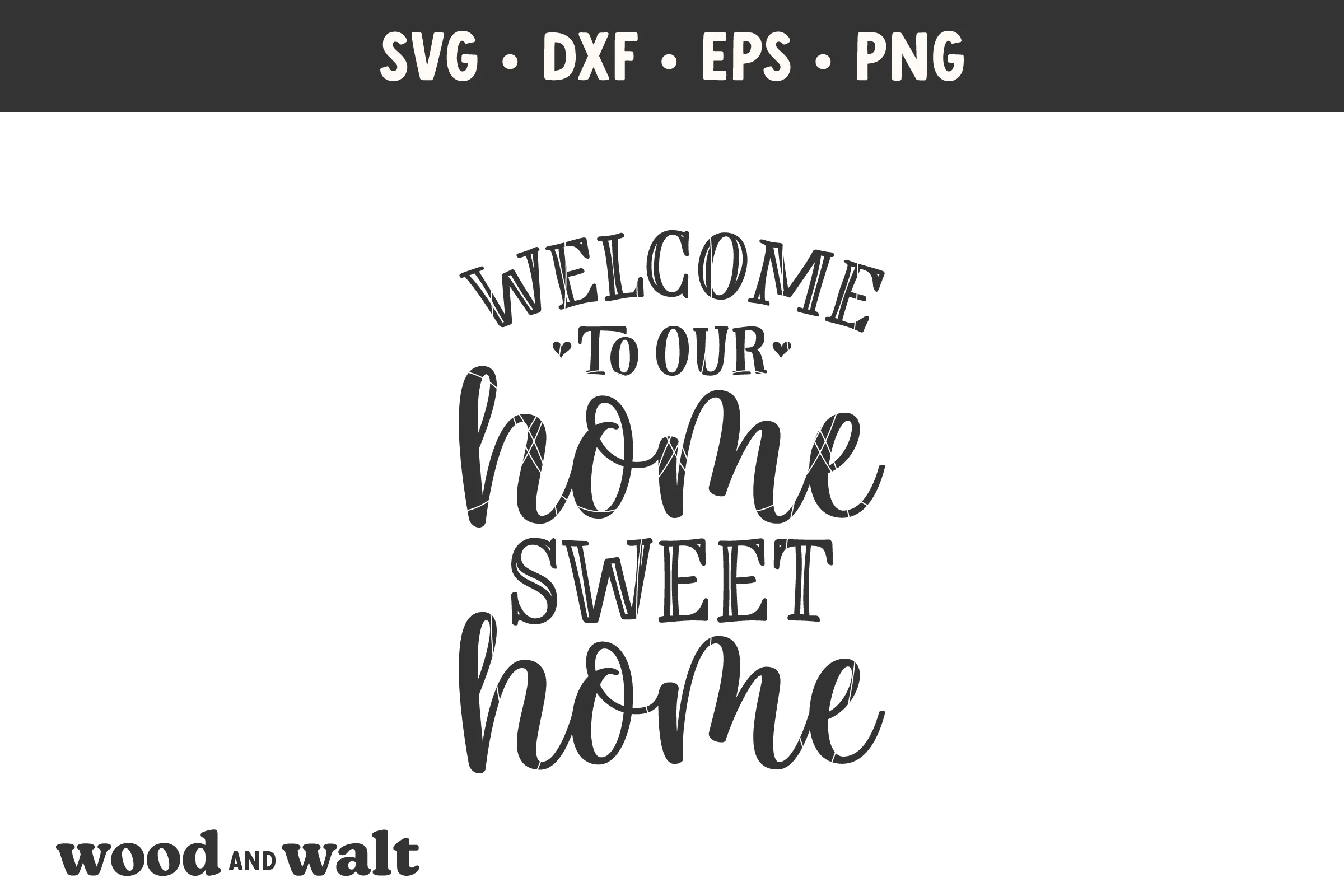 Welcome To Our Home Sweet Home SVG | Farmhouse Porch Sign Cut File | Entryway Decor Design - Image 3